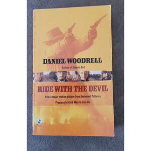 Ride with the Devil By Daniel‎ Woodrell